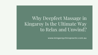 Why Deepfeet Massage in Kingaroy Is the Ultimate Way to Relax and Unwind?