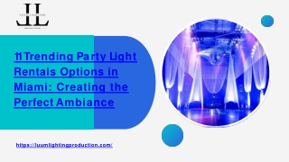 11 Trending Party Light Rentals Options in Miami Creating the Perfect Ambiance