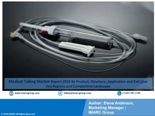 Medical Tubing Market Report 2023-2028 PDF: Industry Trends, Share, Size, Demand