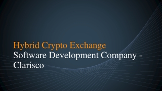 Hybrid Crypto Exchange  Software Development Company - Clarisco