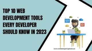Top 10 Web Development Tools Every Developer Should Know in 2023