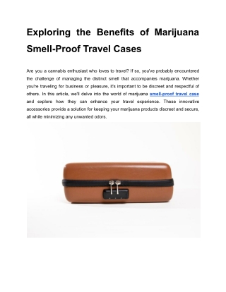 Exploring the Benefits of Marijuana Smell-Proof Travel Cases