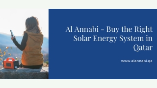 Al Annabi - Buy the Right Solar Energy System in Qatar