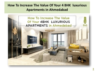 How To Increase The Value Of Your 4 BHK  luxurious Apartments in Ahmedabad