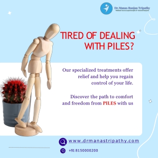 Tired of dealing with piles, Consult Proctologist in Bangalore - Dr. Manas Tripathy