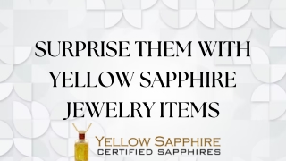 SURPRISE HIM WITH YELLOW SAPPHIRE JEWELRY ITEMS