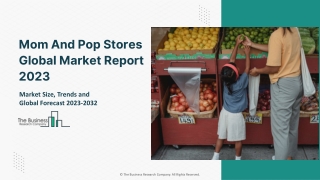 Mom And Pop Stores Global Market 2023 - Industry Analysis, Future Trends