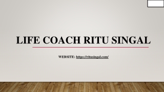 Life Coach Ritu Singal- Marriage and Family Counseling