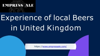 Experience of local Beers in United Kingdom