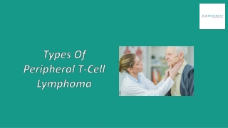 Types Of Peripheral T-Cell Lymphoma