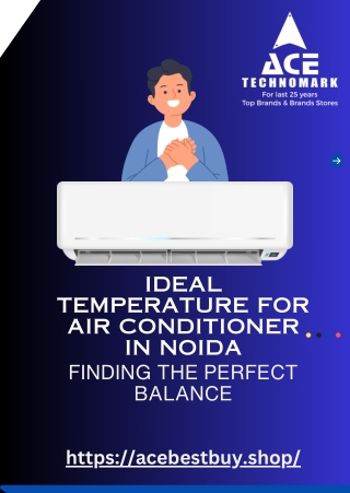 Ideal Temperature for Air Conditioner in Noida: Finding the Perfect Balance