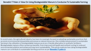 Benedict T Palen Jr View On Using Biodegradable Manure Is Conducive To Sustainab