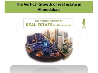 The Vertical Growth of real estate in Ahmedabad