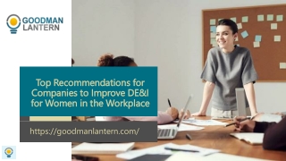 Top Recommendations for Companies to Improve DE&I for Women in the Workplace