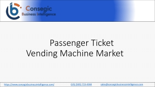 Passenger Ticket Vending Machine Market 2023 Industry Scenario, Strategies, Grow