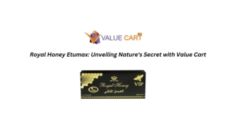 Royal Honey Etumax Unveiling Nature's Secret with Value Cart