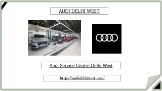 Audi Service Centre Delhi West