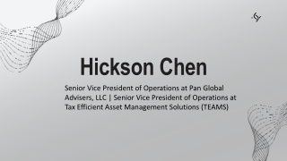 Hickson Chen - An Insightful and Driven Leader