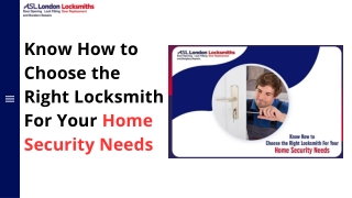 Know How to Choose the Right Locksmith For Your Home Security Needs