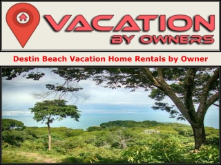 Destin Beach Vacation Home Rentals by Owner