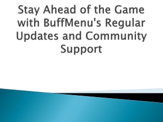 stay-ahead-of-the-game-with-buffmenus-regular-updates-and-community-support