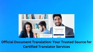 Official Document Translation: Your Trusted Source for Certified Translator Serv