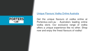 Unique Flavours Vodka Online Australia Porterslux.com.au