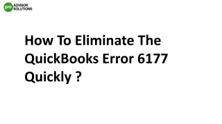 A proper way to resolve QuickBooks Error 6177