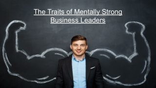 The Traits of Mentally Strong Business Leaders