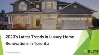 2023's Latest Trends in Luxury Home Renovations in Toronto