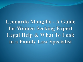 Leonardo Mongillo - A Guide for Women Seeking Expert Legal Help