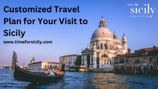 Customized Travel Plan for Your Visit to Sicily