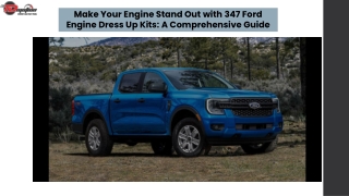 Make Your Engine Stand Out with 347 Ford Engine Dress Up Kits A Comprehensive Guide