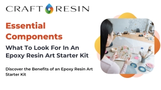 Essential Components What To Look For In An Epoxy Resin Art Starter Kit
