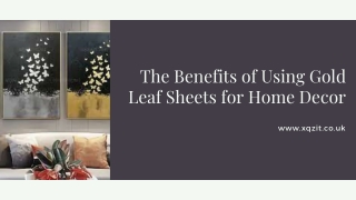 The Benefits of Using Gold Leaf Sheets for Home Decor