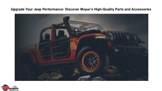 Upgrade Your Jeep Performance Discover Mopar’s High-Quality Parts and Accessories
