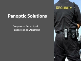 Panoptic Solution - A Security Provider Company in Australia