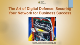 The Art of Digital Defence Securing Your Network for Business Success