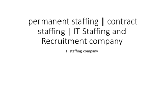 IT Staffing and Recruitment company | permanent staffing | contract staffing