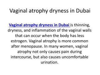 Vaginal atrophy dryness in Dubai