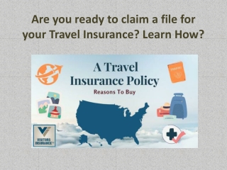 Are you ready to claim a file for your travel insurance?