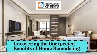 Uncovering the Unexpected Benefits of Home Remodeling