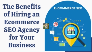 The Benefits of Hiring an Ecommerce SEO Agency for Your Business