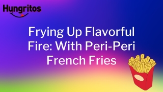 Peri Peri French Fries