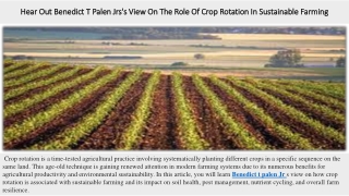 Hear Out Benedict T Palen Jrs's View On The Role Of Crop Rotation In Sustainable