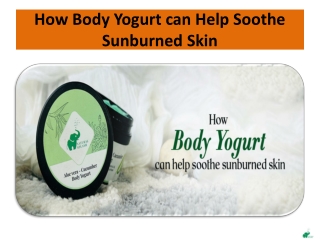 How Body Yogurt can Help Soothe Sunburned Skin