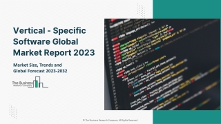 Global Vertical Specific Software Market Growth Rate And Future Forecast To 2032