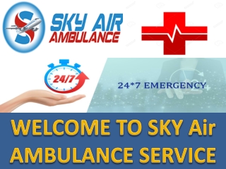 Well Equipped Patient Air transport from Port Blair and Jabalpur by Sky Air