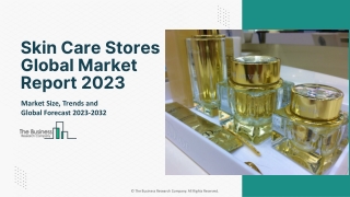 Skin Care Stores Market Growth Factors And Forecast To 2032