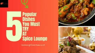 Spice Lounge| 10% Discount on all orders over £15 for Collection and Delivery on